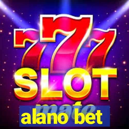 alano bet